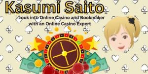 An In-depth Analysis of Online Casino by Kasumi Saito