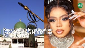 Reps Launch Investigation Into Bobrisky’s N15 Million Bribe To EFCC