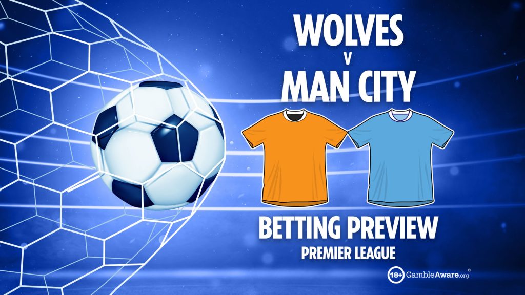 Wolves vs Man City preview: Best free betting tips, odds and predictions