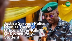 Justice Served: Police Dismiss Three Officers Over Killing Of Kwara Poly Student