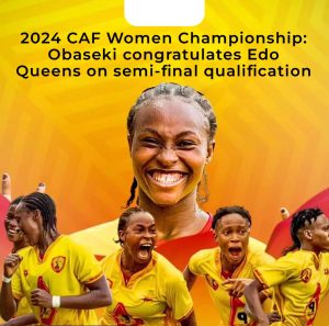 CAF Champions League: Obaseki Applauds Edo Queens For Semifinal Qualification