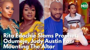 Rita Edochie Slams Prophet Odumeje, Judy Austin For Mounting Altar