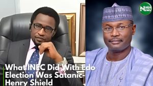 What INEC Did In Edo State Was Satanic – Henry Shield